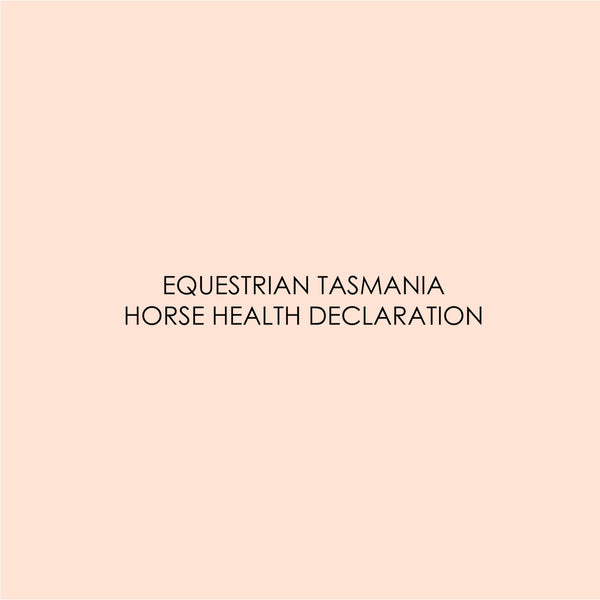 Equestrian Tasmania Horse Health Declaration