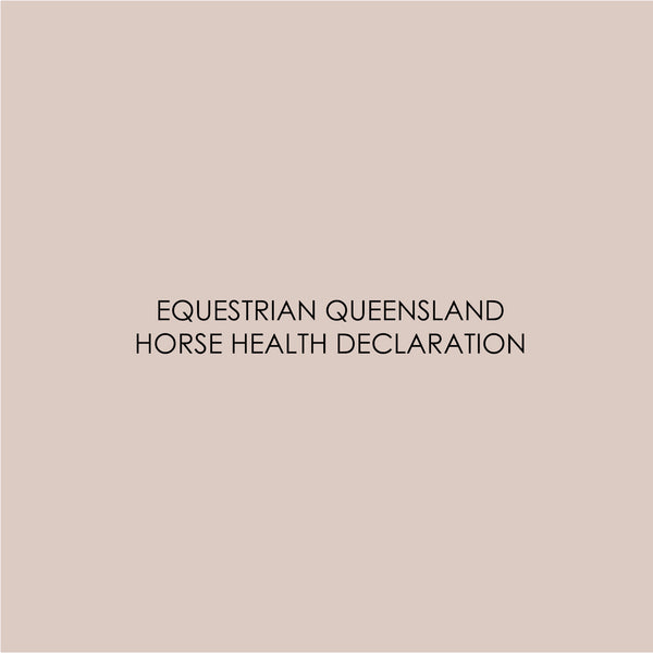 Equestrian Queensland Horse Health Declaration